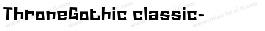 ThroneGothic classic字体转换